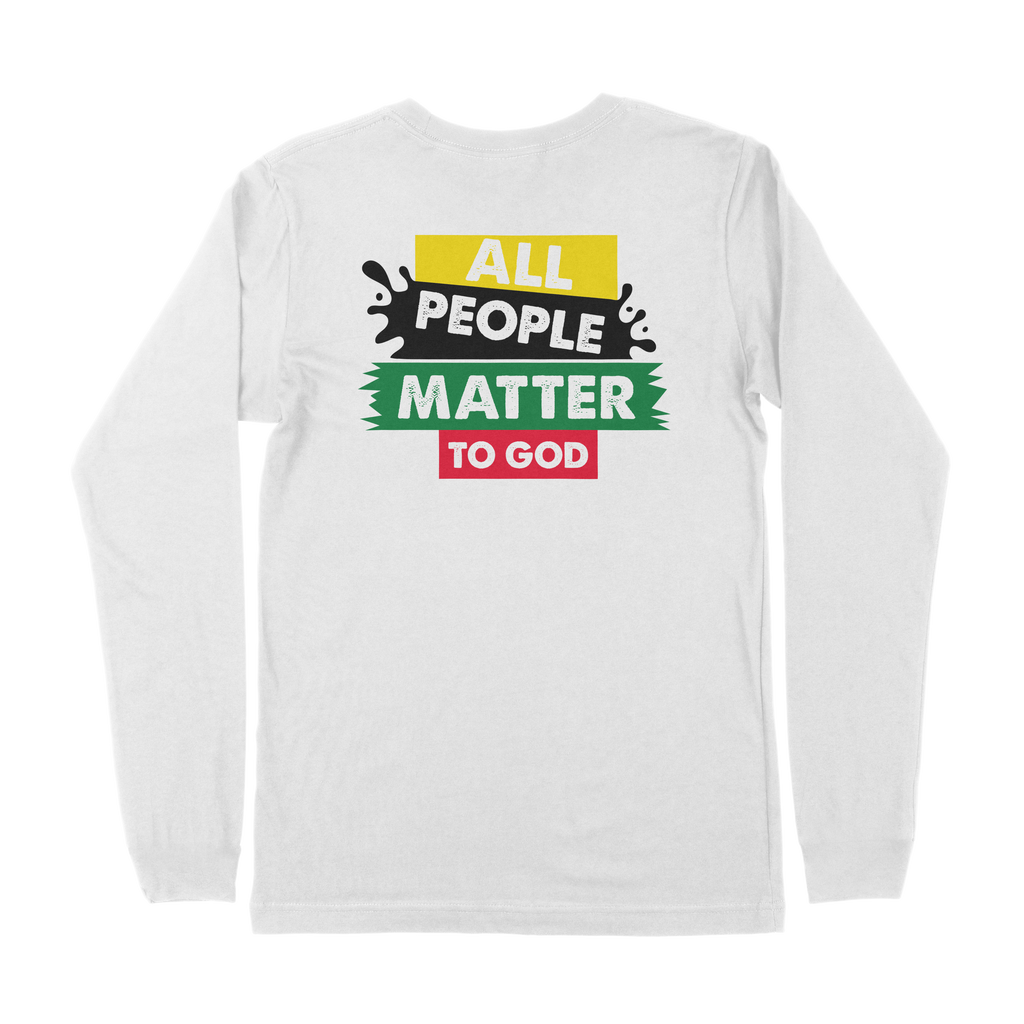 All People Matter to God – Long Sleeve Tee (Black History Month Edition)